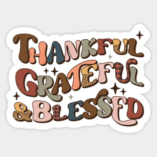 Thankful Grateful And Blessed Sticker